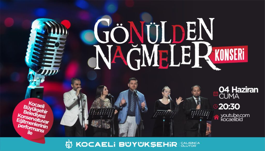 Kocaeli’de ‘Gönülden Nağmeler’ seslendirilecek