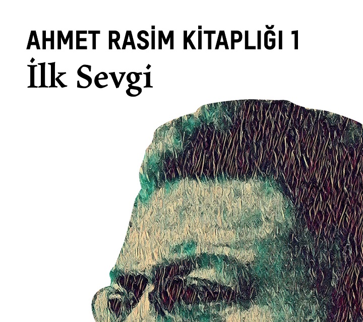 Ahmet Rasim’le tanışma fırsatı