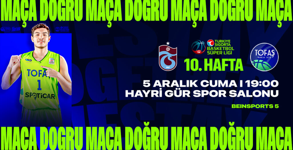 TOFAŞ, Ligin 10. Haftasında Trabzon Deplasmanında