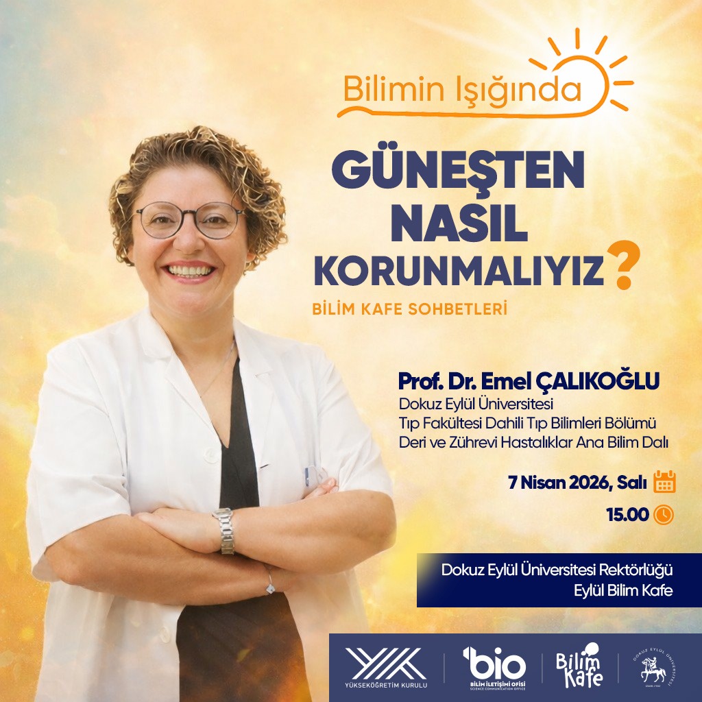 Dokuz Eylül Üniversitesi’nde Güneşten Korunma Bilimsel Verilerle Ele Alındı