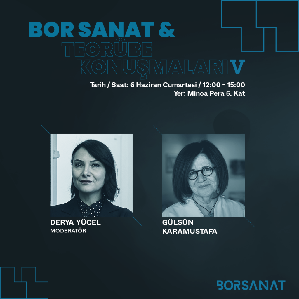 Bor Sanat Tecrübe Konuşmaları’nda Gülsün Karamustafa ve Derya Yücel Sanatın Dönüşümünü Konuşacak