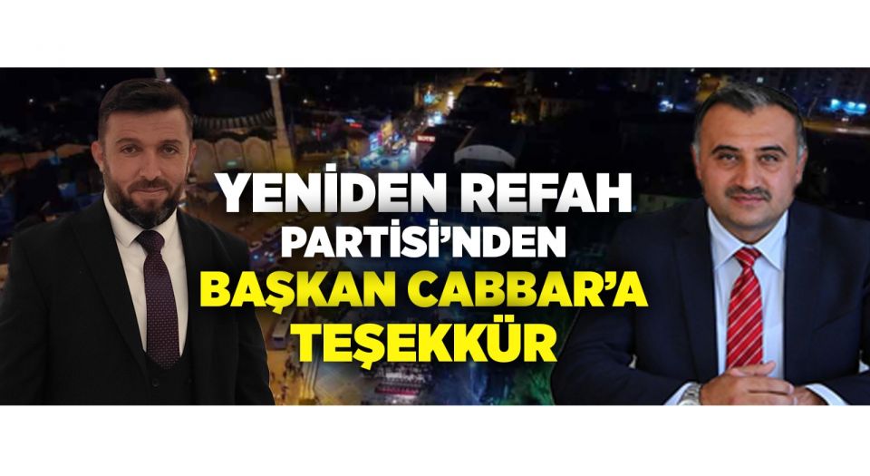 Kayseri Develi’de Yeniden Refah’tan Başkan Cabbar’a esnaf teşekkürü